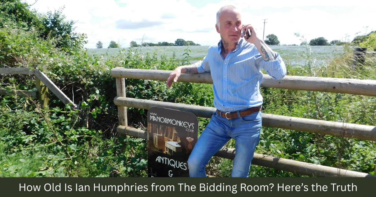 How Old Is Ian Humphries from The Bidding Room