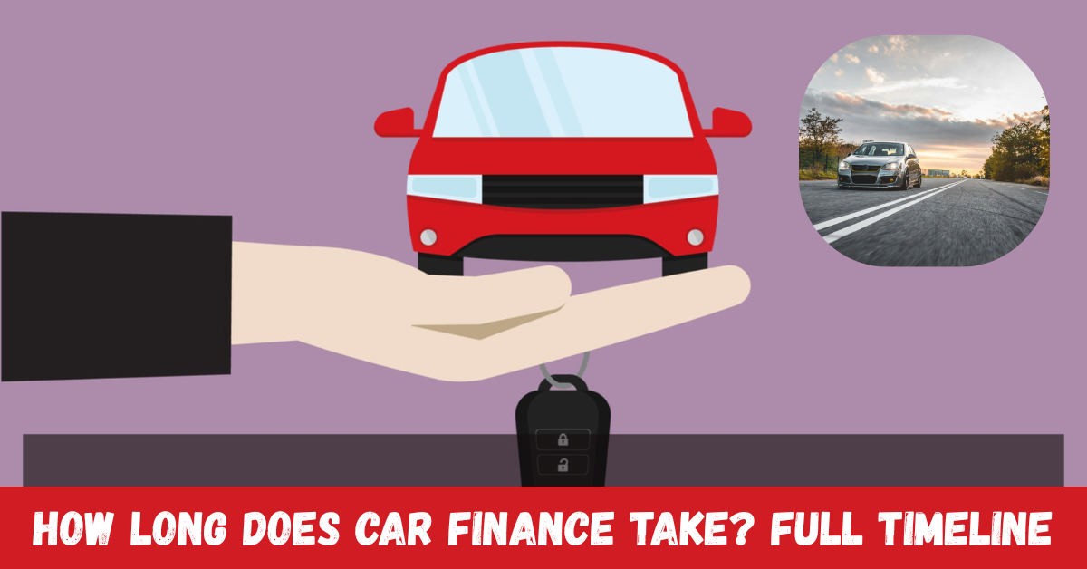 How Long Does Car Finance Take?