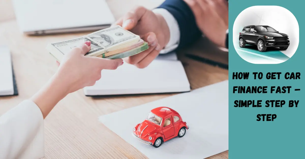 How to Get Car Finance Fast