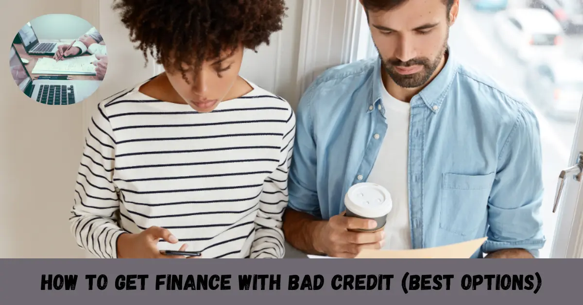 How to Get Finance With Bad Credit
