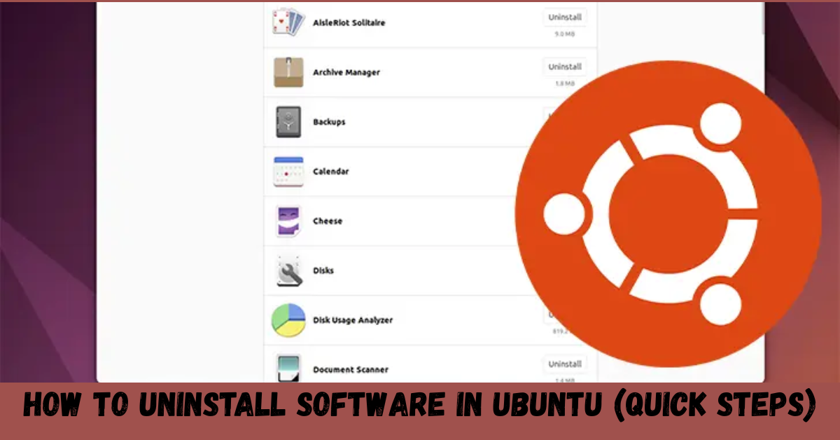 How to Uninstall Software in Ubuntu