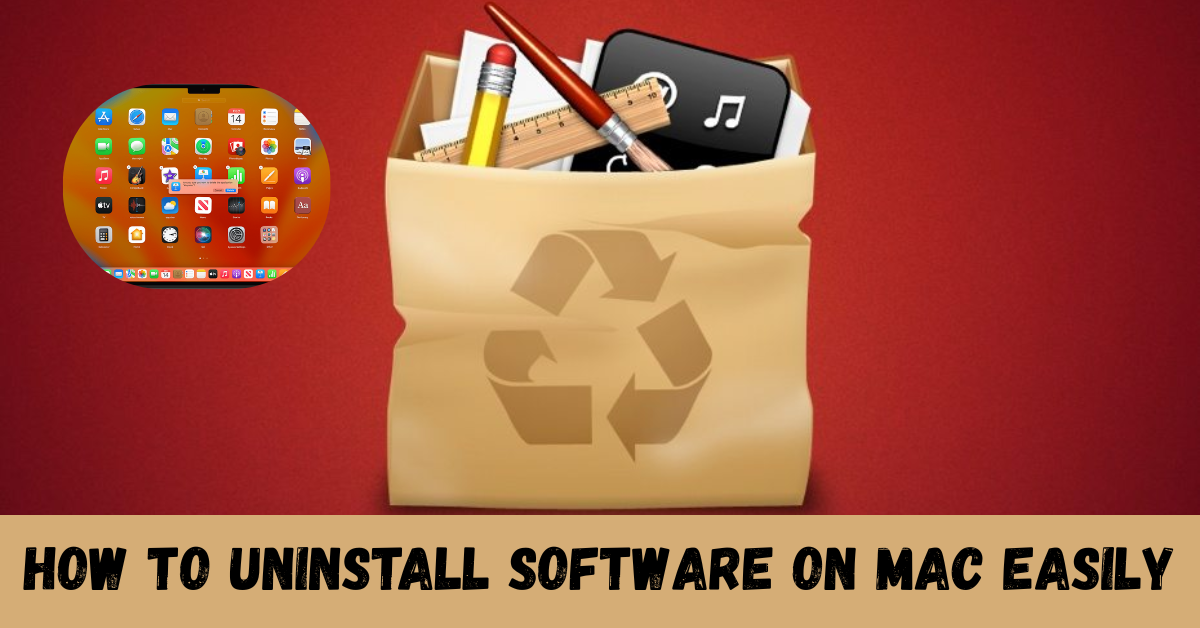 How to Uninstall Software on Mac